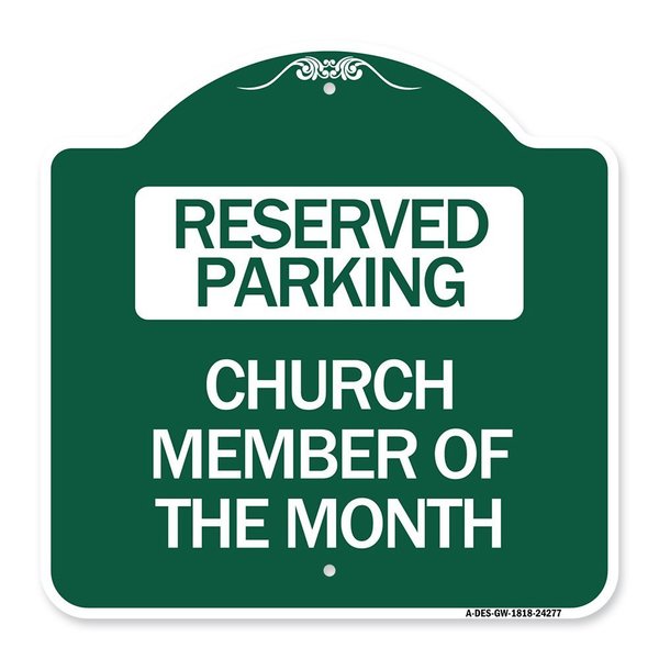 Signmission Designer Series Church Member of Month, Green & White Aluminum Sign, 18" x 18", GW-1818-24277 A-DES-GW-1818-24277